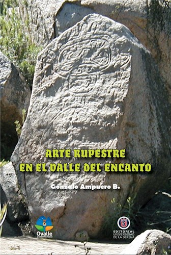  Arte Rupestre En El Valle Del Encanto   2A Edición