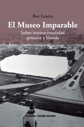 Papel El Museo Imparable Sobre Institucionalidad Genuina Y Blanda
