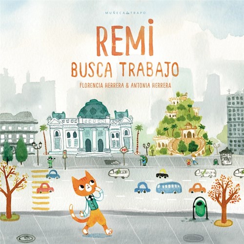 Papel REMI BUSCA TRABAJO (COLECCION VOCES EN EL HORIZONTE) (ILUSTRADO) (CARTONE)