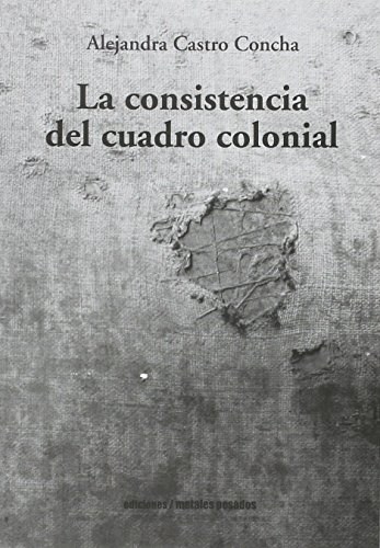 Papel La Consistencia Del Cuadro Colonial