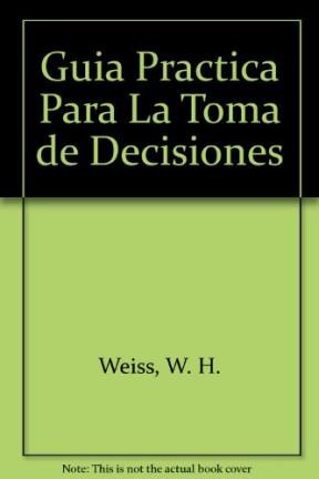 Papel GUIA PRACTICA PARA LA TOMA DE DECISIONES (DESARROLLO GERENCIAL)