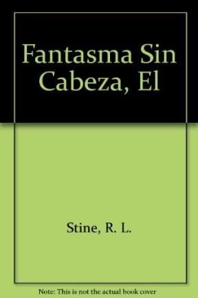 Papel FANTASMA SIN CABEZA (ESCALOFRIOS 36)