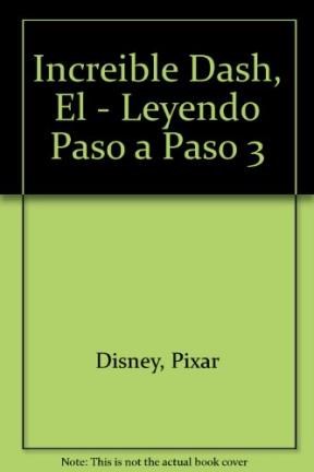 Papel INCREIBLES EL INCREIBLE DASH (LEYENDO PASO A PASO)