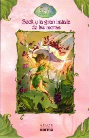Papel BECK Y LA GRAN BATALLA DE LAS MORAS (DISNEY HADAS)