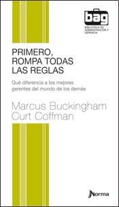 Papel PRIMERO ROMPA TODAS LAS REGLAS (BIBLIOTECA DE ADMINISTRACION Y GERENCIA) (BOLSILLO)