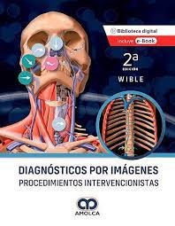 Papel Diagnósticos por Imágenes. Procedimientos Intervencionistas Ed.2