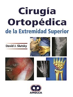 Papel Cirugía Ortopédica de la Extremidad Superior