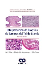 Papel Interpretación De Biopsias De Tumores Del Tejido Blando Ed.2