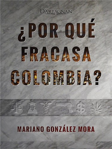  ¿Por Qué Fracasa Colombia