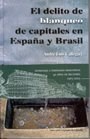 Papel El delito de blanqueo de capitales en España y Brasil