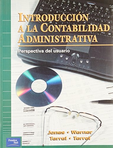 Papel INTRODUCCION A LA CONTABILIDAD ADMINISTRATIVA PERSPECTIVA DEL USUARIO