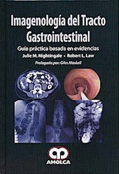 Papel Imagenología Del Tracto Gastrointestinal. Guía Práctica Basada En La Evidencia