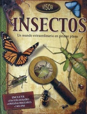 Papel INSECTOS UN MUNDO EXTRAORDINARIO EN PRIMER PLANO (COLECCION VISOR) (CARTONE)