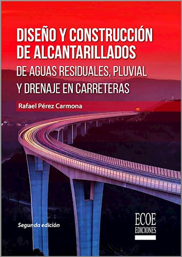  Diseño Y Construcción De Alcantarillados De Aguas Residuales  Pluvial Y Drenajes En Carreteras