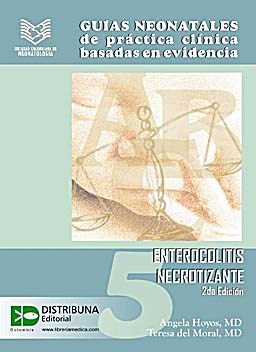 Papel Guias Neonatales #5: Enterocolitis Necrotizante Ed.2
