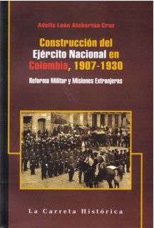 Papel Construcción del Ejercito Nacional en Colombia, 1907-1930