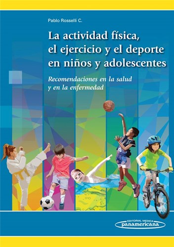 Papel La Actividad Física, el Ejercicio y el Deporte en los Niños y Adolescentes