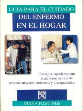 Papel GUIA PARA EL CUIDADO DEL ENFERMO EN EL HOGAR CONSEJOS ESPECIALES PARA LA ATENCION EN CASA DE...