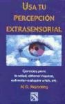 Papel USA TU PERCEPCION EXTRASENSORIAL EJERCICIOS PARA LA SALUD OBTENER RIQUEZA ENFRENTAR CUALQUIER...