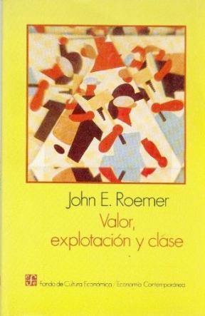 Papel VALOR EXPLOTACION Y CLASE (COLECCION ECONOMIA CONTEMPORANEA)