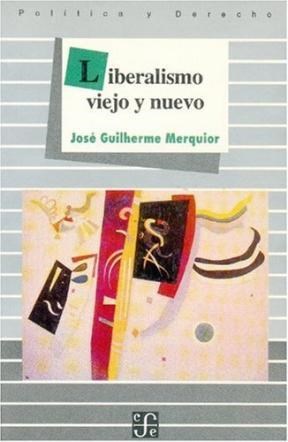 Papel LIBERALISMO VIEJO Y NUEVO (COLECCION POLITICA Y DERECHO)
