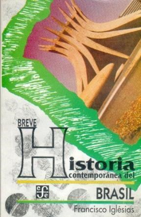 Papel BREVE HISTORIA CONTEMPORANEA DEL BRASIL (COLECCION POPU  LAR)