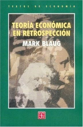 Papel TEORIA ECONOMICA EN RETROSPECCION (TEXTOS DE ECONOMIA)