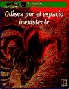 Papel ODISEA POR EL ESPACIO INEXISTENTE (COLECCION A LA ORILLA DEL VIENTO)