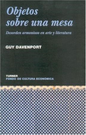 Papel OBJETOS SOBRE UNA MESA DESORDEN ARMONIOSO EN ARTE Y LITERATURA (COLECCION NOEMA)