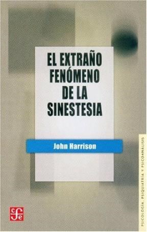 Papel EXTRAÑO FENOMENO DE LA SINESTESIA (COLECCION PSICOLOGIA PSIQUIATRIA Y PSICOANALISIS)