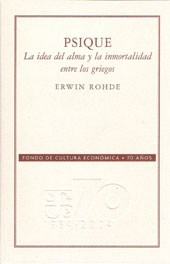 Papel PSIQUE LA IDEA DEL ALMA Y LA INMORTALIDAD ENTRE LOS GRIEGOS (COLECCION 70 AÑOS)
