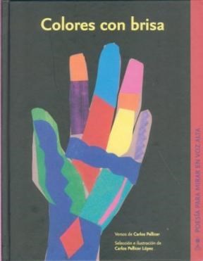 Papel COLORES CON BRISA (COLECCION POESIA PARA MIRAR EN VOZ ALTA) (CARTONE)