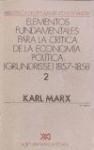 Papel ELEMENTOS FUNDAMENTALES PARA LA CRITICA DE LA ECONOMIA POLITICA (GRUNDRISSE) 1857-1858 (TOMO 2)