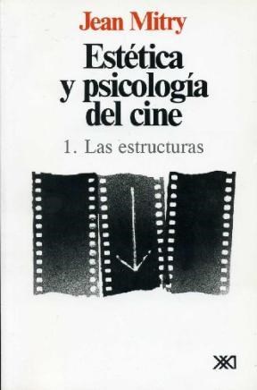 Papel ESTETICA Y PSICOLOGIA DEL CINE I LAS ESTRUCTURAS
