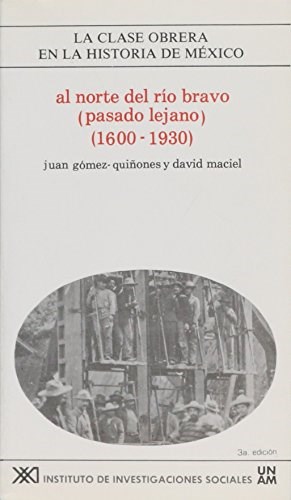 Papel AL NORTE DEL RIO BRAVO PASADO LEJANO 1600-1930 (16)