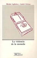Papel VIOLENCIA DE LA MONEDA (COLECCION ECONOMIA Y DEMOGRAFIA)