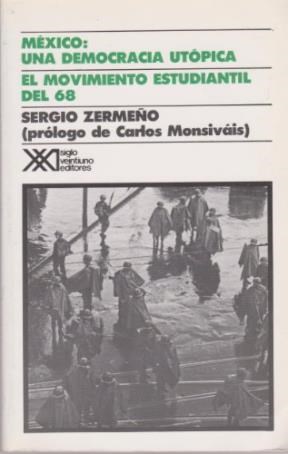Papel MEXICO UNA DEMOCRACIA UTOPICA EL MOVIMIENTO ESTUDIANTIL