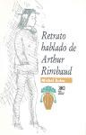 Papel RETRATO HABLADO DE ARTHUR RIMBAUD (COLECCION LINGUISTICA Y TEORIA LITERARIA)