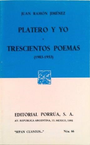 Papel PLATERO Y YO - TRESCIENTOS POEMAS (1903-1953) (SEPAN CUANTOS 66)