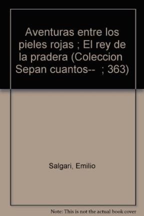 Papel AVENTURAS ENTRE LOS PIELES ROJAS - EL REY DE LA PRADERA