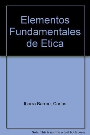 Papel ELEMENTOS FUNDAMENTALES DE ETICA