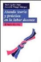 Papel ATANDO TEORIA Y PRACTICA EN LA LABOR DOCENTE (EDUCADOR 26168)