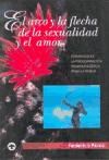 Papel ARCO Y LA FLECHA DE LA SEXUALIDAD Y EL AMOR ,EL