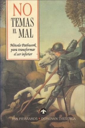 Papel NO TEMAS EL MAL METODO PATHWORK PARA TRANSFORMAR EL SER  INFERIOR