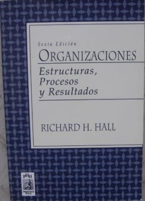 Papel ORGANIZACIONES ESTRUCTURAS PROCESOS Y RESULTADOS (6 EDICION)