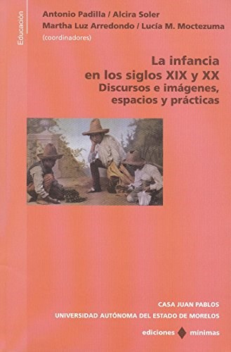 Papel LA INFANCIA EN LOS SIGLOS XIX Y XX  DISCURSO