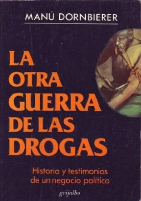 Papel OTRA GUERRA DE LAS DROGAS LA
