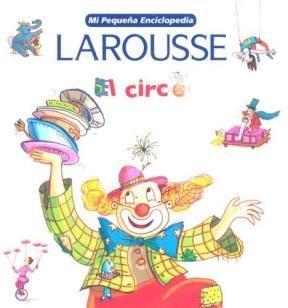 Papel Circo, El Larousse Mi Pequeña Enciclopedia