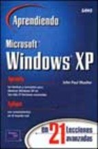Papel APRENDIENDO MICROSOFT WINDOWS XP EN 21 LECCIONES AVANZA