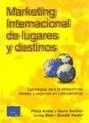 Papel MARKETING INTERNACIONAL DE LUGARES Y DESTINOS ESTRATEGIAS PARA LA ATRACCION DE CLIENTES Y...